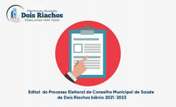 Edital de Convocação para o processo eleitoral do conselho municipal de saúde de Dois Riachos biênio 2021/2023