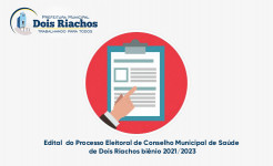 Edital de Convocação para o processo eleitoral do conselho municipal de saúde de Dois Riachos biênio 2021/2023