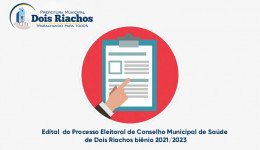Edital de Convocação para o processo eleitoral do conselho municipal de saúde de Dois Riachos biênio 2021/2023